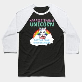 Happy - Unicorn - Cake - Rainbow - Gift Baseball T-Shirt